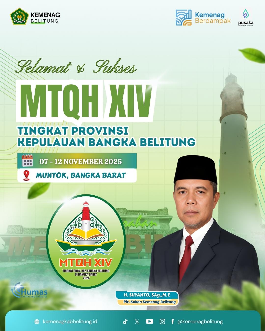 Selamat Melaksanakan Pembukaan MTQH ke-14 Tingkat Provinsi Kepulauan Bangka Belitung