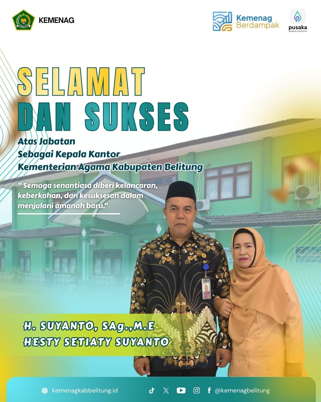 Selamat dan Sukses Atas Dilantiknya H. Suyanto, S.Ag., M.E sebagai Kepala Kantor Kemenag Belitung