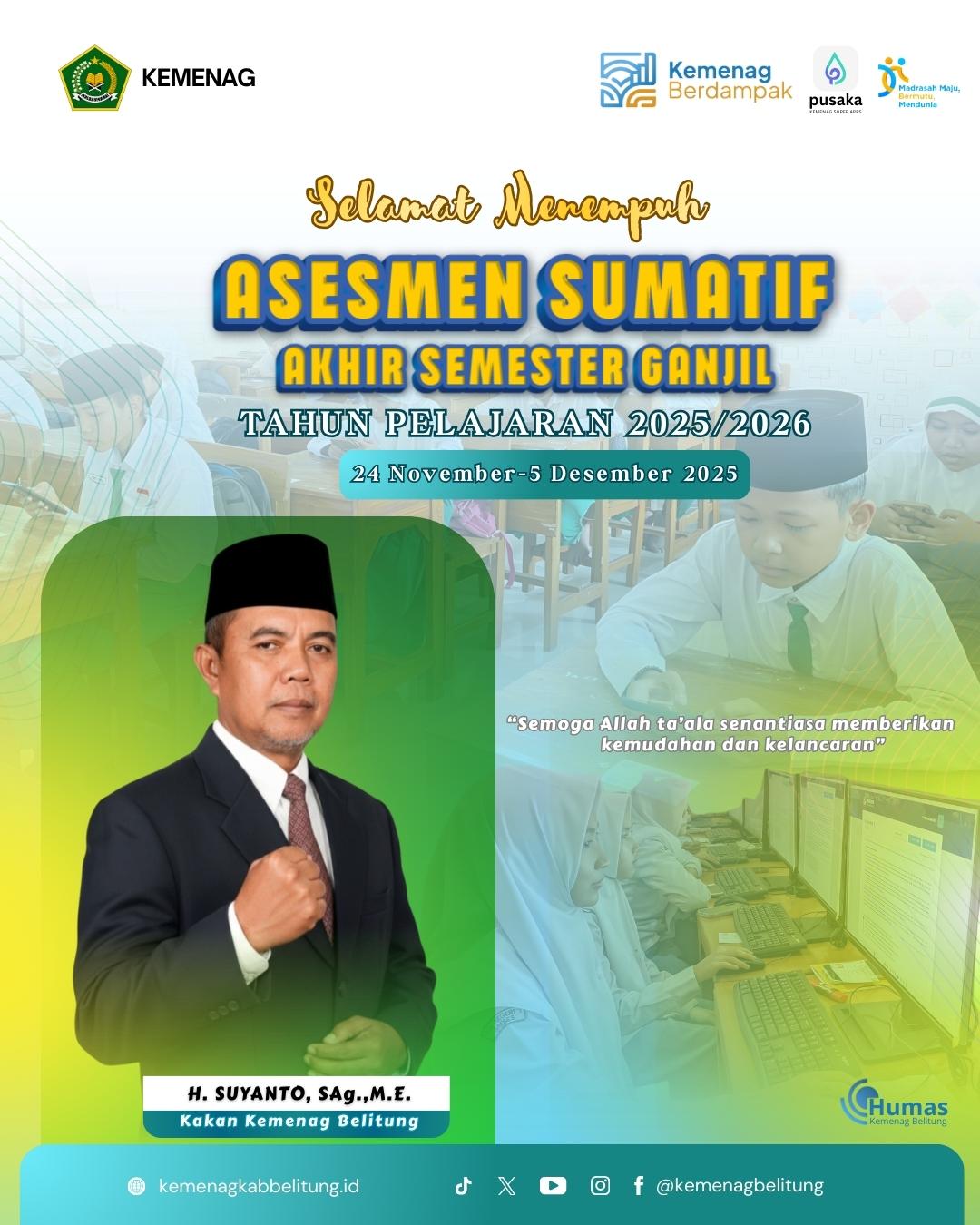 Selamat Menempuh Asesmen Sumatif Akhir Semester Ganjil Tahun Pelajaran 2025/2026